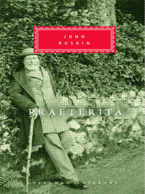 Title details for Praeterita by John Ruskin - Available